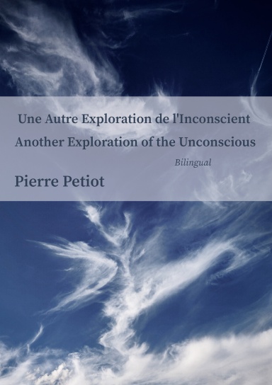 Another Exploration Of TheUnconscious - Une Autre Exploration de l'Inconscient